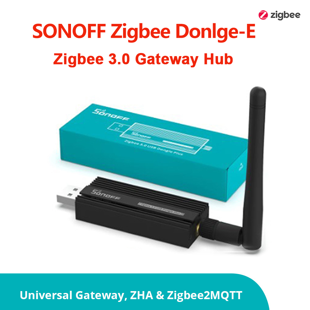 Smart Home Zigbee 3.0 - SONOFF Zigbee 3.0 USB Dongle Plus